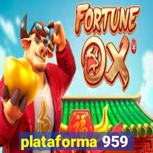 plataforma 959